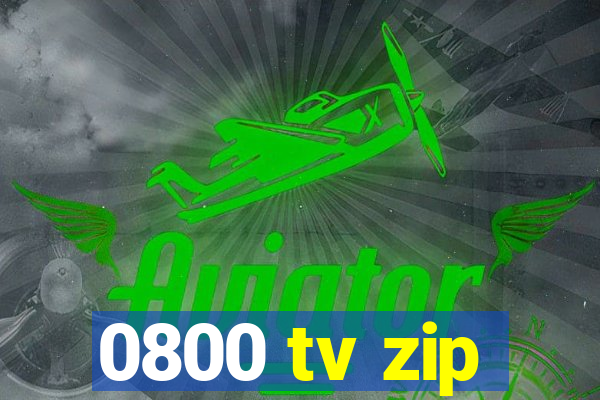 0800 tv zip